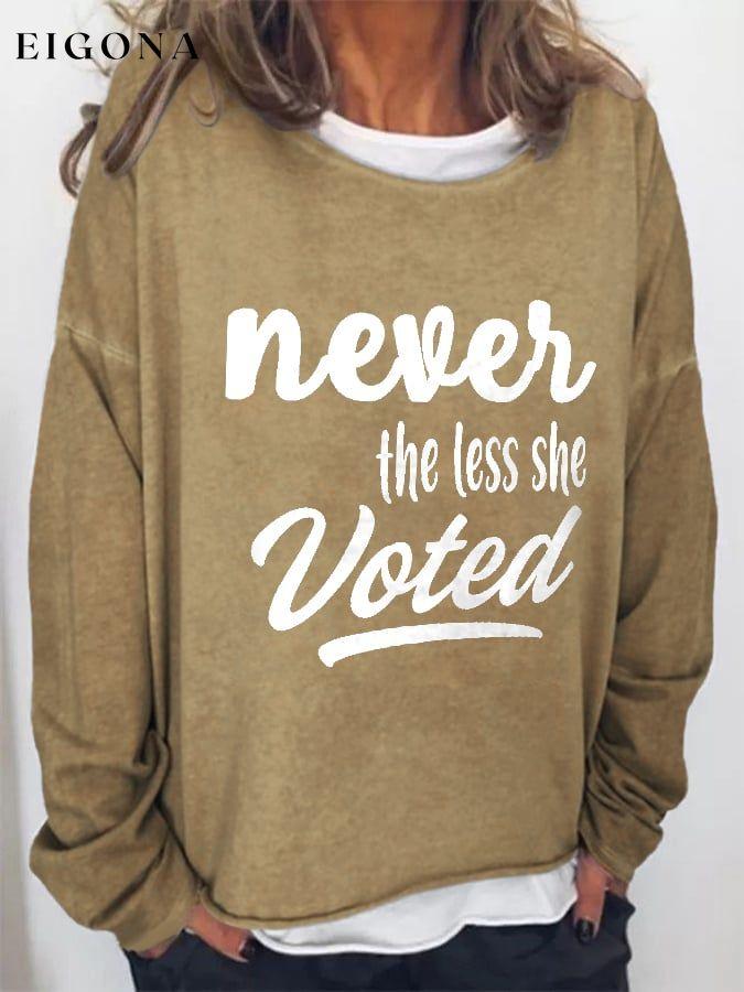 Never The Less She Voted Print Sweatshirt roe