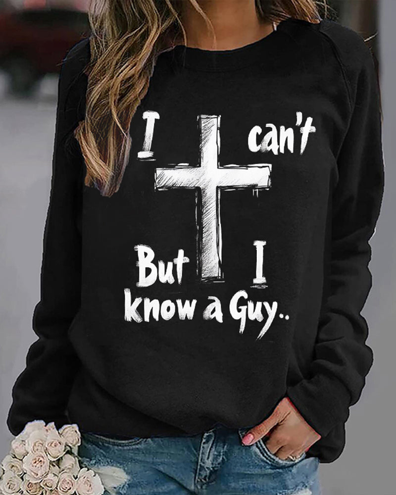 I can't but I know a guy pullover sweatshirt 2024 f/w faith & slogan sweatshirts