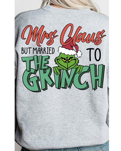 Mrs. Claus But Married To The Grinch Print Long Sleeve Sweatshirt 2024 f/w christmas grinch sweatshirts