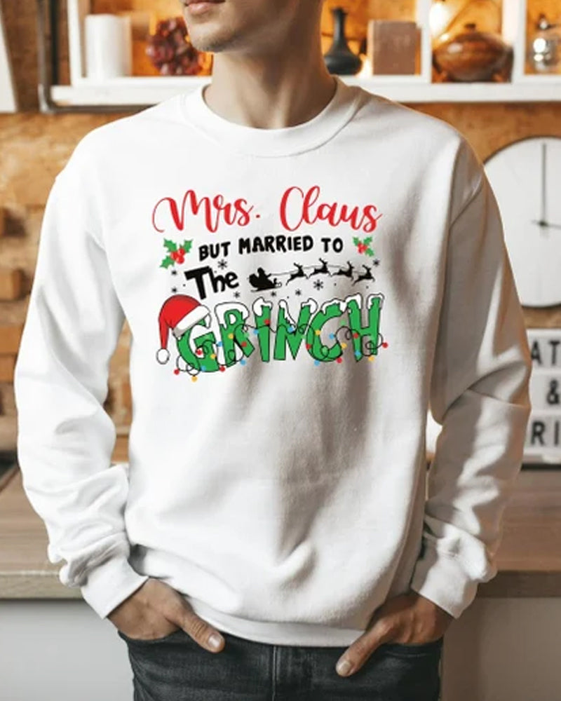 Mrs. Claus But Married To The Grinch round neck sweatshirt 2024 f/w christmas Grinch sweatshirts