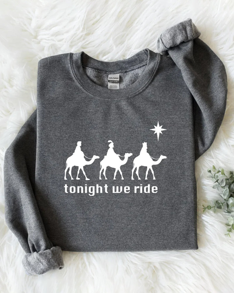 Women's Tonight We Ride Christmas Sweatshirt 2024 F/W Christmas Hoodies & Sweatshirts Three wise men women's christmas