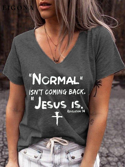 Women's NORMAL ISN'T COMING BACK JESUS IS cross print V-neck T-shirt