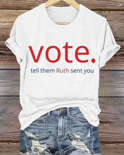 Women's Vote Like Ruth Sent You Print Casual T-Shirt 2024 f/w halloween spring summer t-shirts